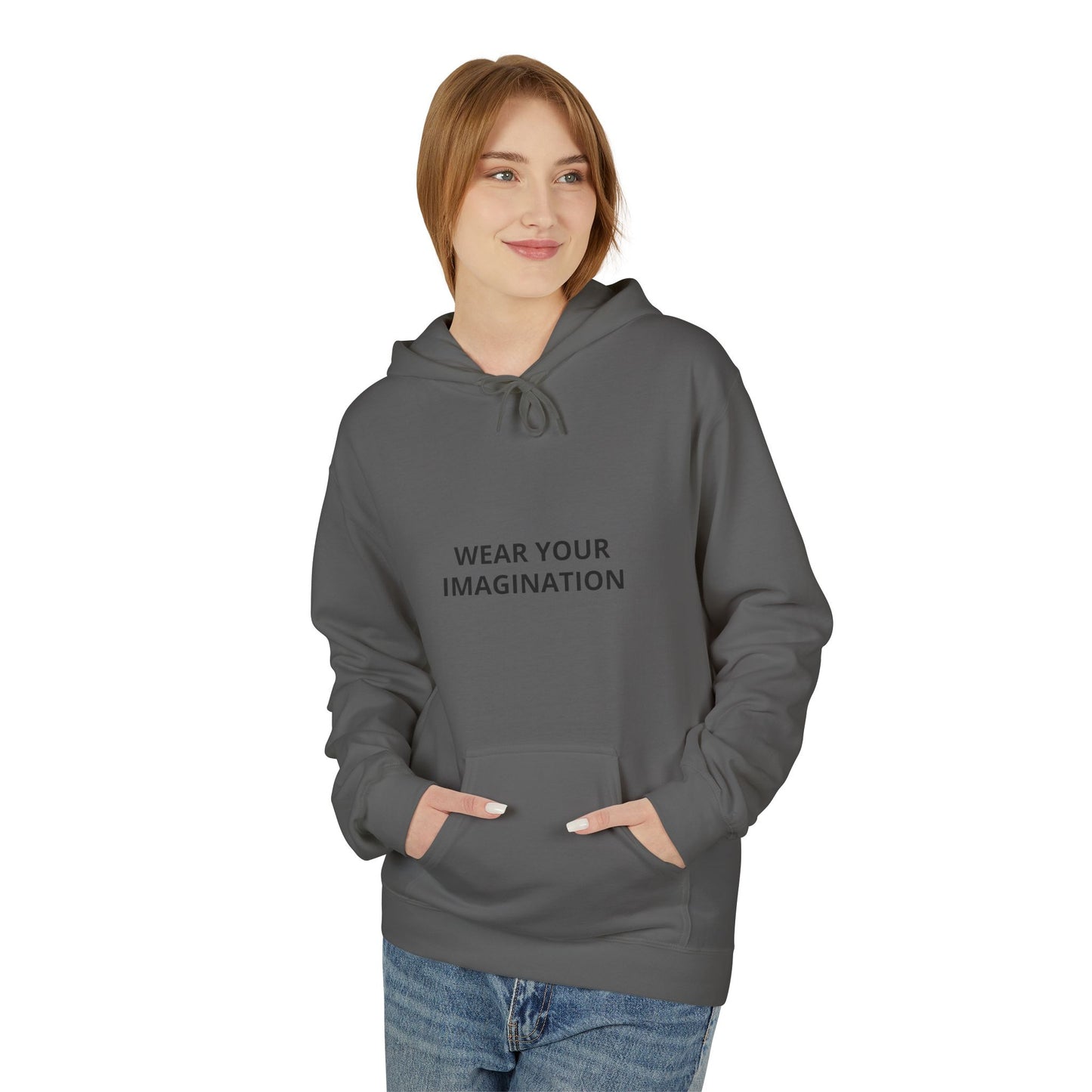 Hoodie — "Wear Your Imagination" Minimalist Inspirational Pullover