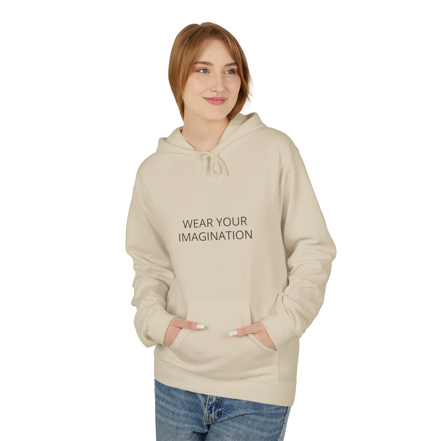 Hoodie — "Wear Your Imagination" Minimalist Inspirational Pullover