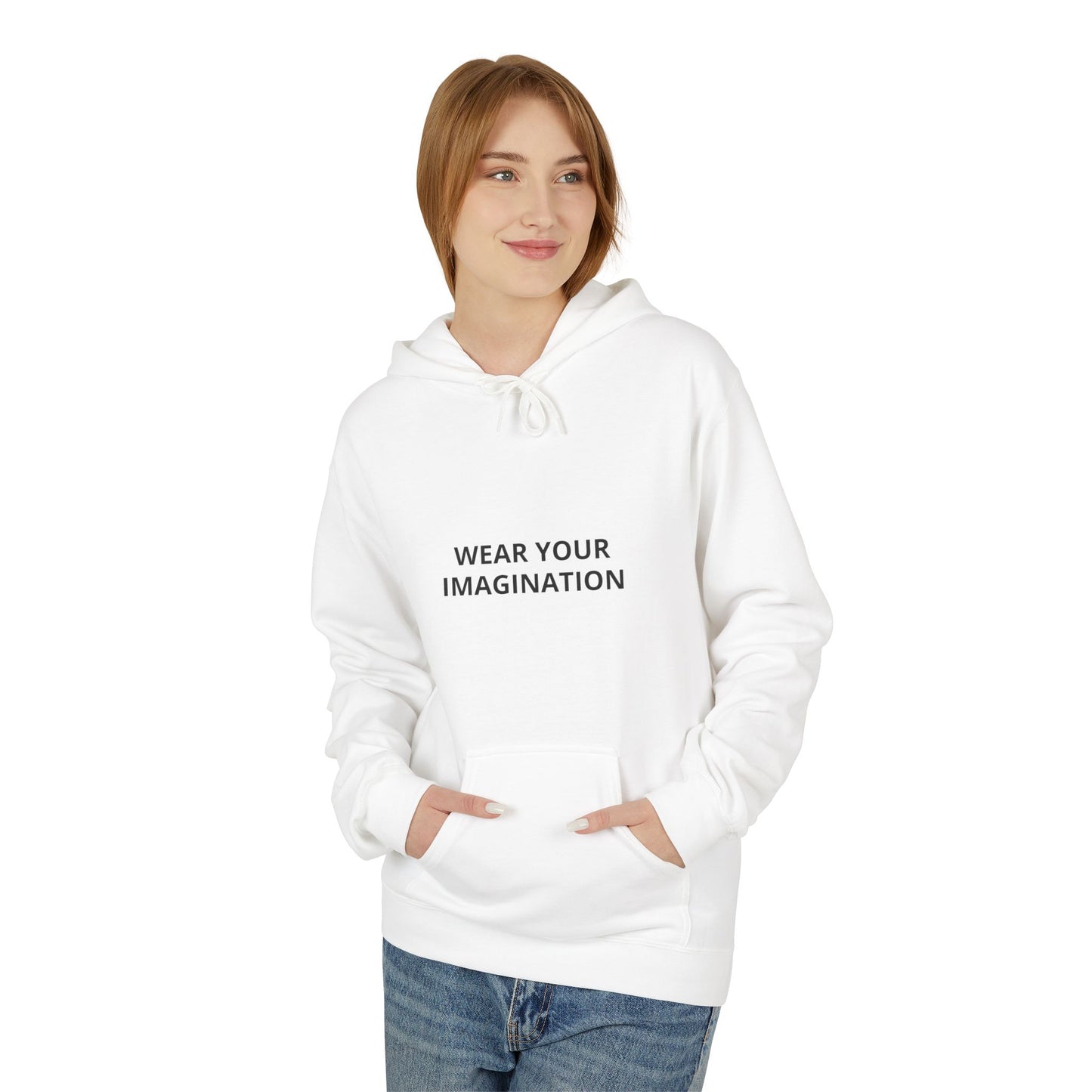 Hoodie — "Wear Your Imagination" Minimalist Inspirational Pullover