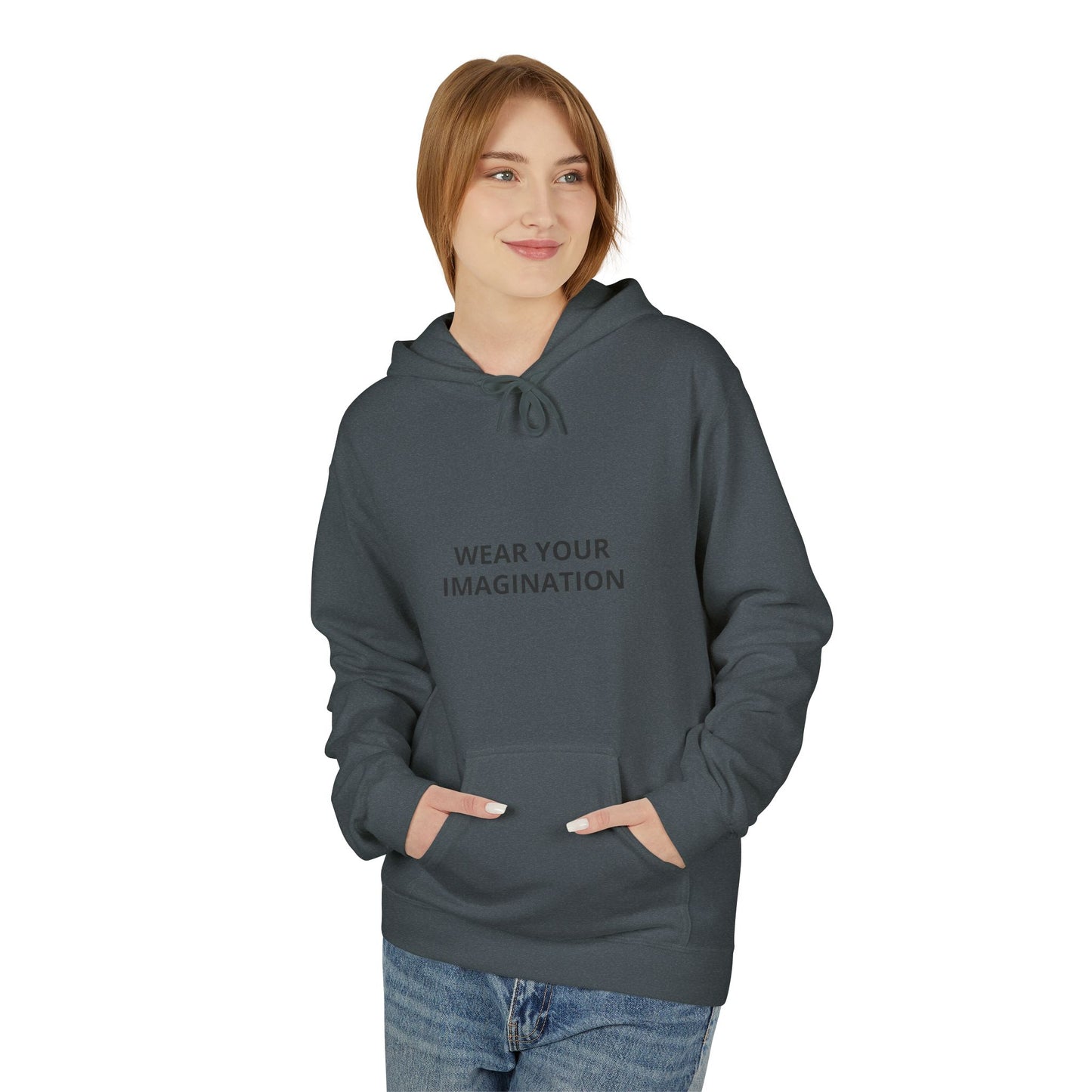 Hoodie — "Wear Your Imagination" Minimalist Inspirational Pullover