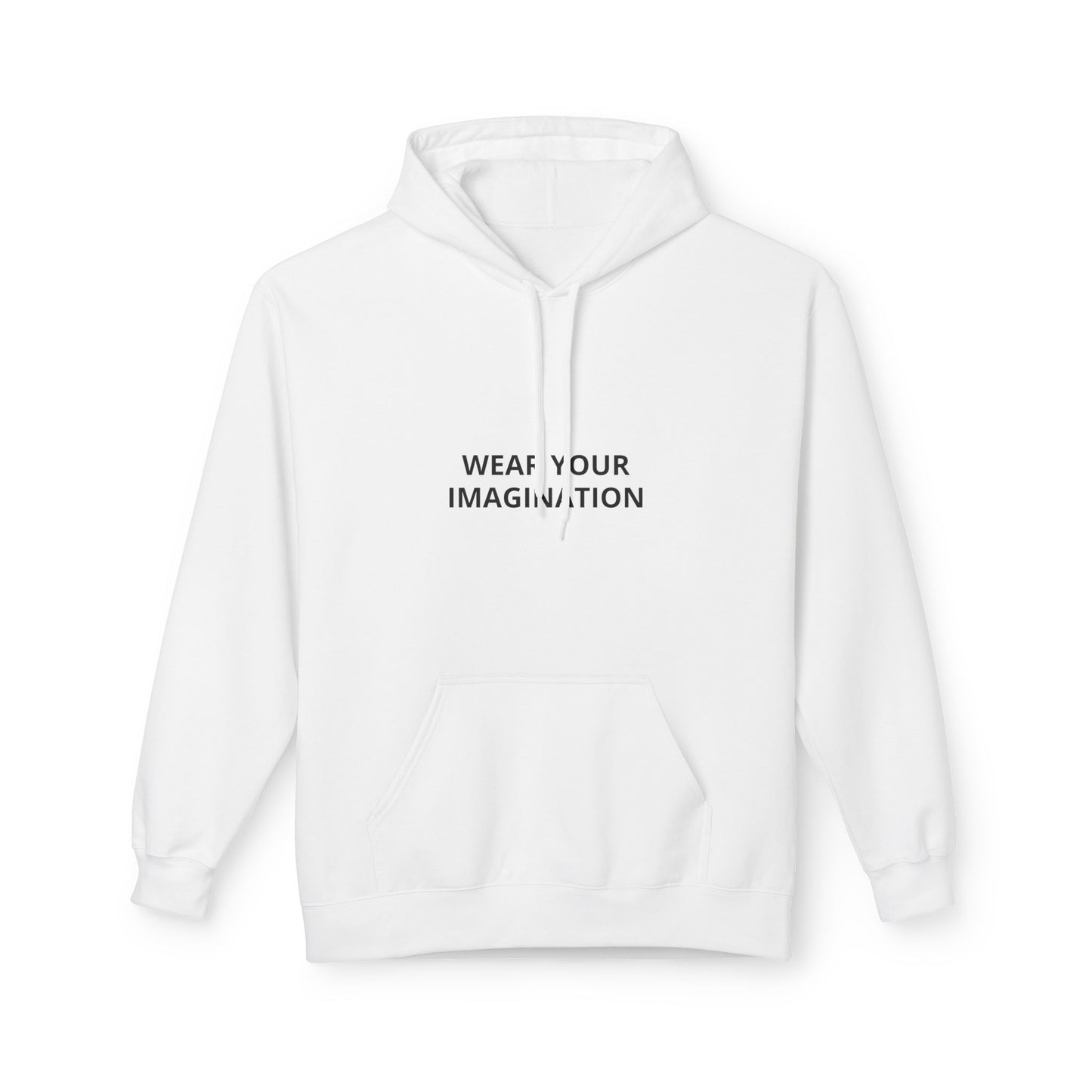 Hoodie — "Wear Your Imagination" Minimalist Inspirational Pullover