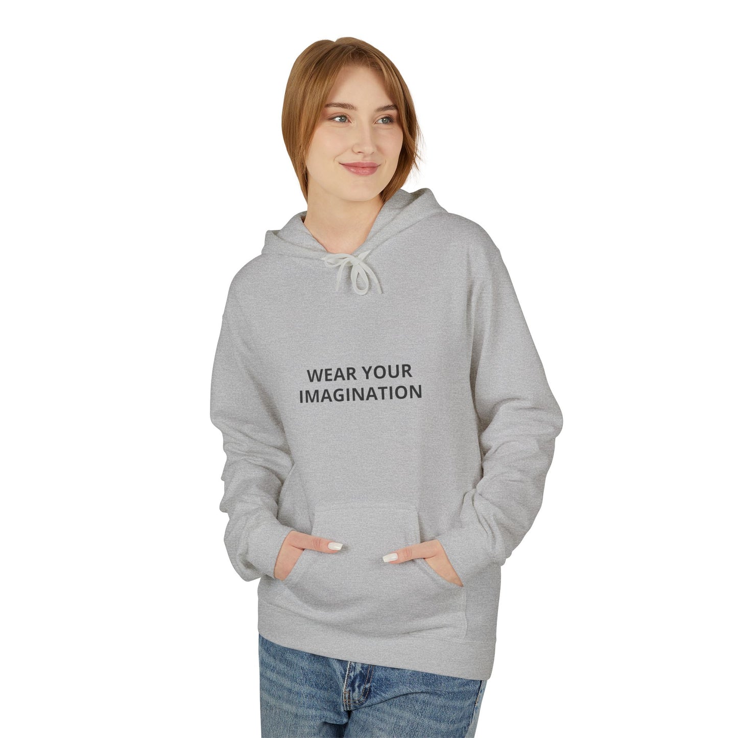 Hoodie — "Wear Your Imagination" Minimalist Inspirational Pullover