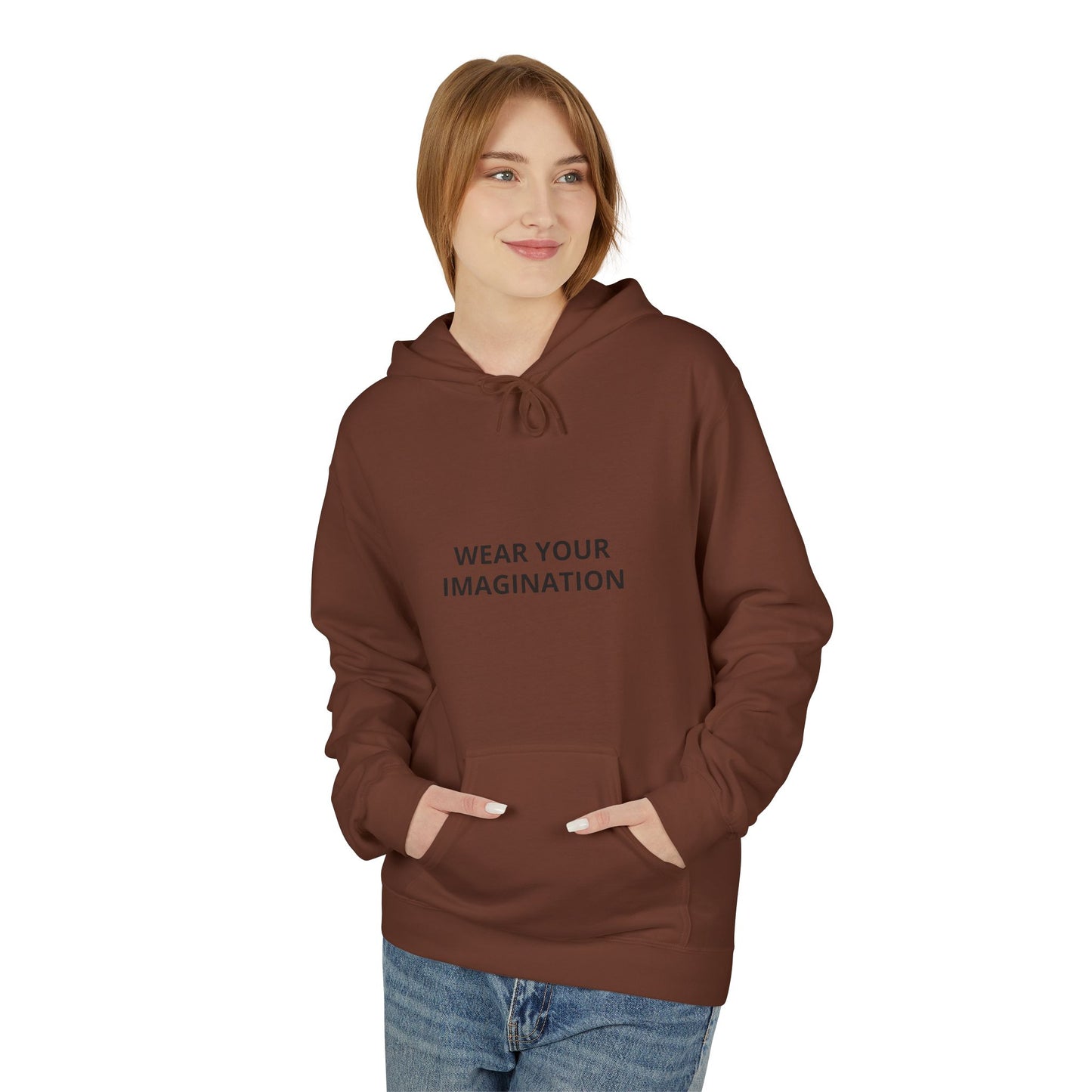 Hoodie — "Wear Your Imagination" Minimalist Inspirational Pullover