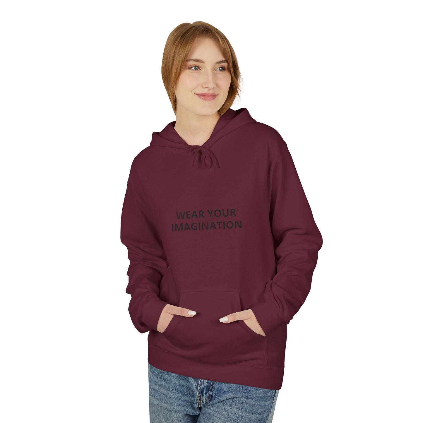 Hoodie — "Wear Your Imagination" Minimalist Inspirational Pullover